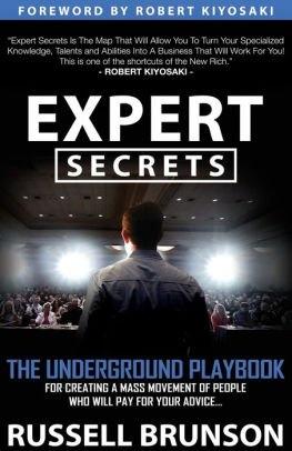Expert_Secrets-_The_Underground_Playbook_for_Finding_Your_Message_Building_a_Tribe_and_Changing_the_World_by Russell_Brunson_Book.jpg